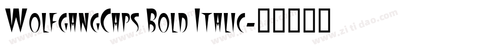 WolfgangCaps Bold Italic字体转换